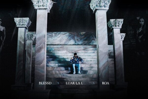 Luar La L Ft. ROA y Blessd – Pieza de Exhibición